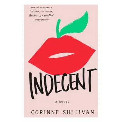 Indecent (Sullivan Corinne)