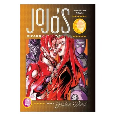 "Jojo's Bizarre Adventure: Part 5--Golden Wind, Vol. 3: Volume 3" - "" ("Araki Hirohiko")