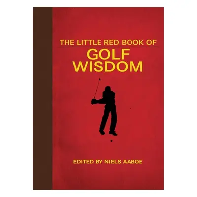 "The Little Red Book of Golf Wisdom" - "" ("Aaboe Niels")