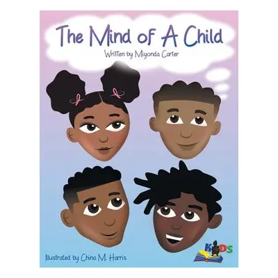 "The Mind of a Child" - "" ("Carter Miyonda")