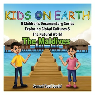 "Kids On Earth: A Children's Documentary Series Exploring Global Cultures & The Natural World: T