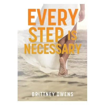 "Every Step Is Necessary" - "" ("Owens Brittney")