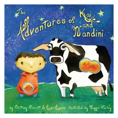 "The Adventures of Kai and Nandini: A Beginner's Guide to Ayurveda" - "" ("Barrett Brittany")