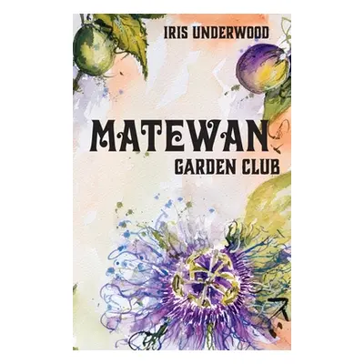 "Matewan Garden Club" - "" ("Underwood Iris")