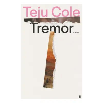 Tremor - 'Dazzling.' Deborah Levy (Cole Teju)