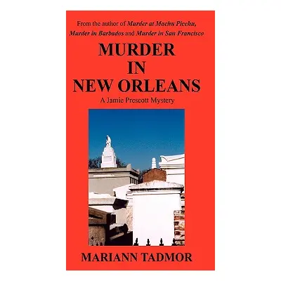 "Murder in New Orleans" - "" ("Tadmor Mariann")