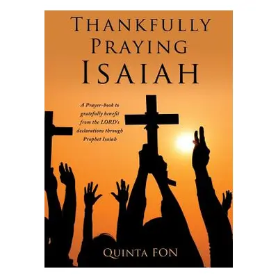 "Thankfully Praying Isaiah" - "" ("Fon Quinta")