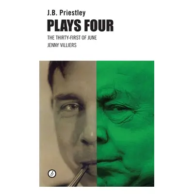 "Priestley Plays Four" - "" ("Priestley J. B.")