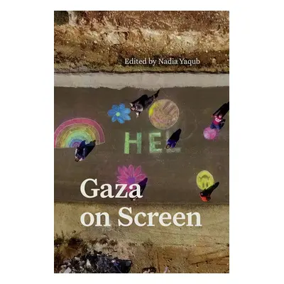 "Gaza on Screen" - "" ("Yaqub Nadia")