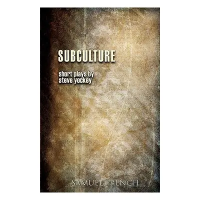 "Subculture" - "" ("Yockey Steve")