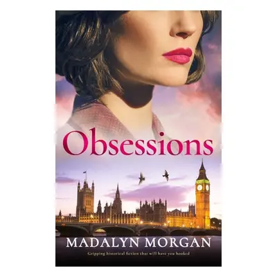 "Obsessions: Gripping historical fiction that will have you hooked" - "" ("Morgan Madalyn")