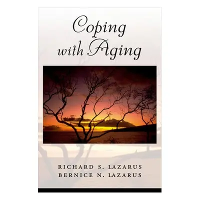 "Coping with Aging" - "" ("Lazarus Richard S.")