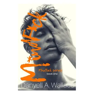 "MindF*ck" - "" ("Wallace Danyell a.")