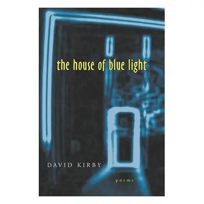 "The House of Blue Light" - "" ("Kirby David")