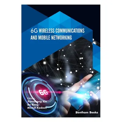 "6G Wireless Communications and Mobile Networking" - "" ("Rong Bo")