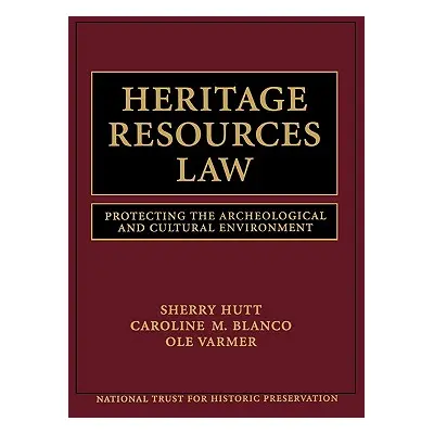 "Heritage Resources Law: Protecting the Archeological and Cultural Environment" - "" ("National 