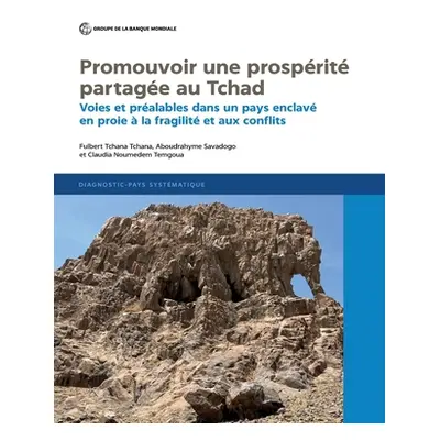 "Promouvoir une prosprit partage au Tchad" - "" ("Tchana Tchana Fulbert")