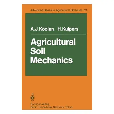 "Agricultural Soil Mechanics" - "" ("Koolen A. J.")