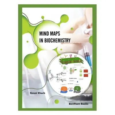 "Mind Maps in Biochemistry" - "" ("Kharb Simmi")