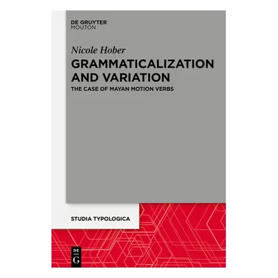 "Grammaticalization and Variation: The Case of Mayan Motion Verbs" - "" ("Hober Nicole")