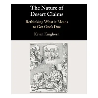 "The Nature of Desert Claims" - "" ("Kinghorn Kevin")