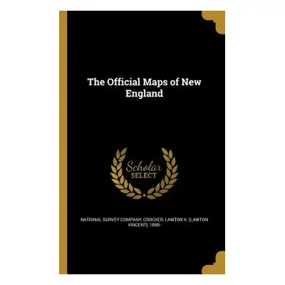 "The Official Maps of New England" - "" ("National Survey Company")