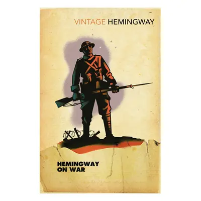 "Hemingway on War" - "" ("Hemingway Ernest")