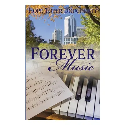 "Forever Music" - "" ("Dougherty Hope Toler")