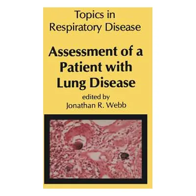 "Assessment of a Patient with Lung Disease" - "" ("Webb J. R.")