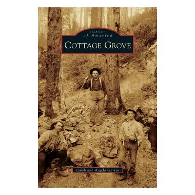 "Cottage Grove" - "" ("Garvin Caleb")