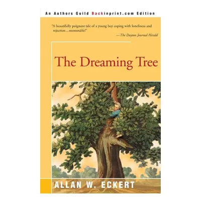 "The Dreaming Tree" - "" ("Eckert Allan W.")