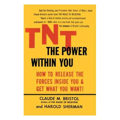 "Tnt: The Power Within You" - "" ("Bristol Claude M.")