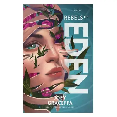 "Rebels of Eden, 3" - "" ("Graceffa Joey")