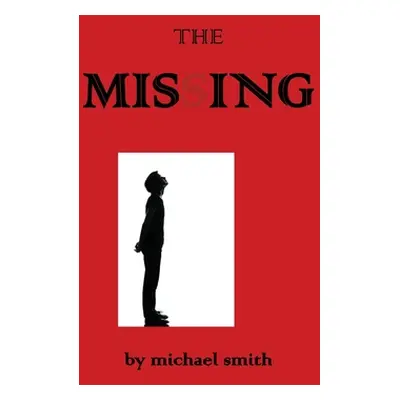 "The Missing" - "" ("Smith Michael")