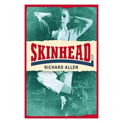 "Skinhead" - "" ("Allen Richard")