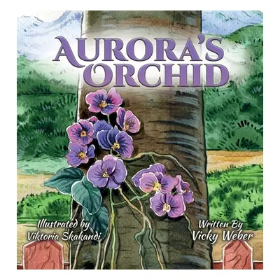 "Aurora's Orchid" - "" ("Weber Vicky")