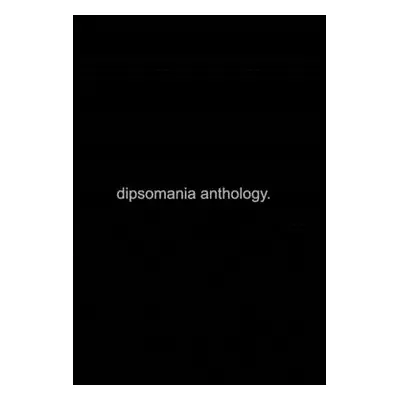 "dipsomania anthology." - "" ("Vidal Nicholas")