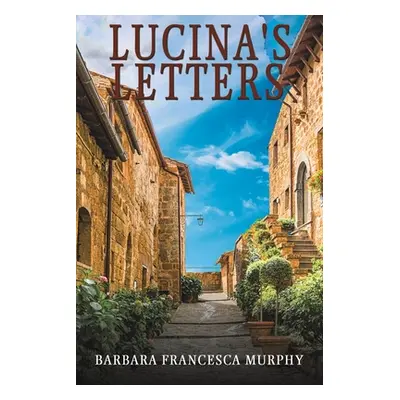 "Lucina's Letters" - "" ("Murphy Barbara Francesca")