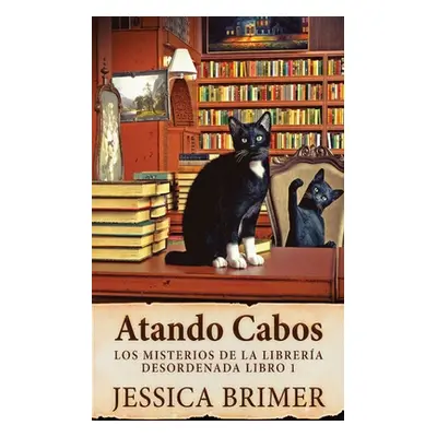 "Atando Cabos" - "" ("Brimer Jessica")