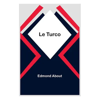 "Le Turco" - "" ("About Edmond")