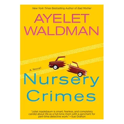 "Nursery Crimes" - "" ("Waldman Ayelet")