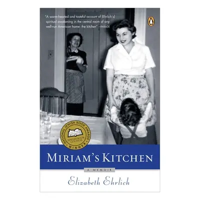 "Miriam's Kitchen: A Memoir" - "" ("Ehrlich Elizabeth")