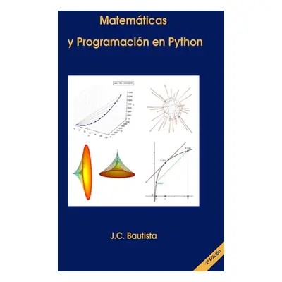 "Matemticas y Programacin en Python (2a Edicin)" - "" ("Bautista Marugn J. C.")