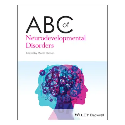 "ABC of Neurodevelopmental Disorders" - "" ("Haroon Munib")