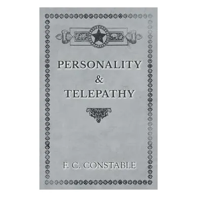 "Personality and Telepathy" - "" ("Constable F. C.")