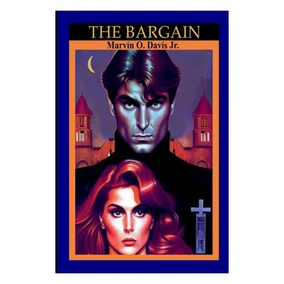 "The Bargain" - "" ("Davis Marvin 0. Jr.")