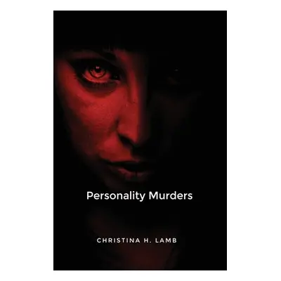 "Personality Murders" - "" ("Lamb Christina H.")