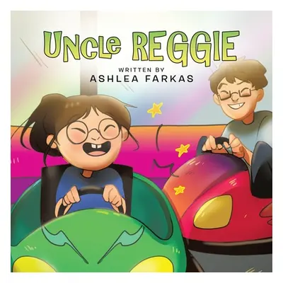 "Uncle Reggie" - "" ("Farkas Ashlea")