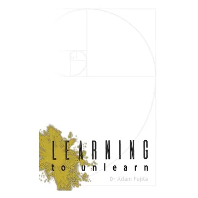 "Learning to Unlearn: A Step Away Towards Myself, and Thoughts on the Bottomless Ceiling of Acco