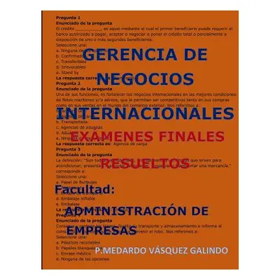 "Gerencia de Negocios Internacionales-Exmenes Finales Resueltos: Facultad: Administracin de Empr